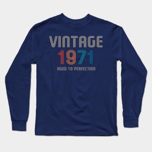 Vintage 1971 Aged to Perfection 50th birthday gift Long Sleeve T-Shirt